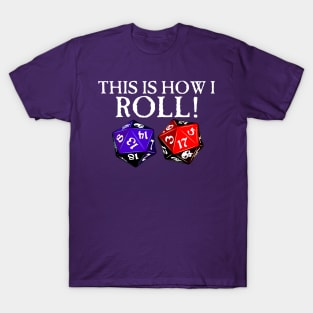 This is How I Roll T-Shirt